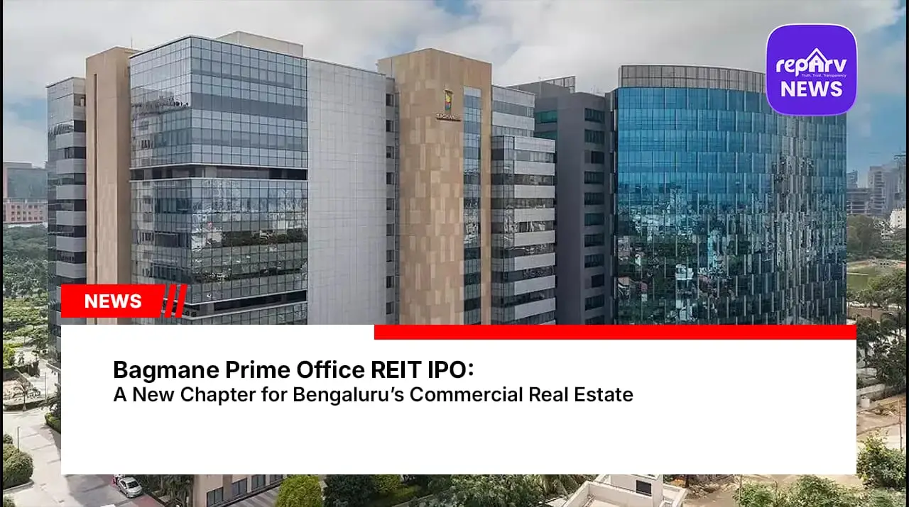 Bagmane Prime Office REIT IPO: A New Chapter for Bengaluru’s Commercial Real Estate